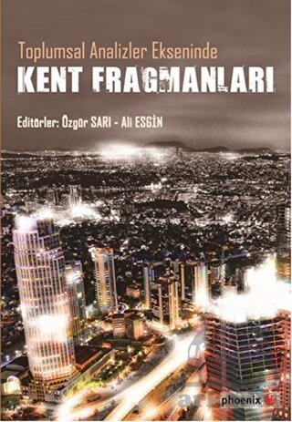 Kent Fragmanları; Toplumsal Analiz Ekseninde