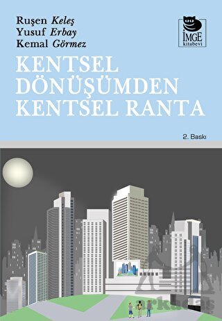 Kentsel Dönüşümden Kentsel Ranta