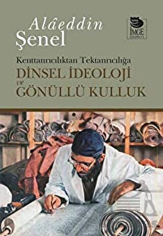 Kenttanrıcılıktan Tektanrıcılığa Dinsel İdeoloji Ve Gönüllü Kulluk