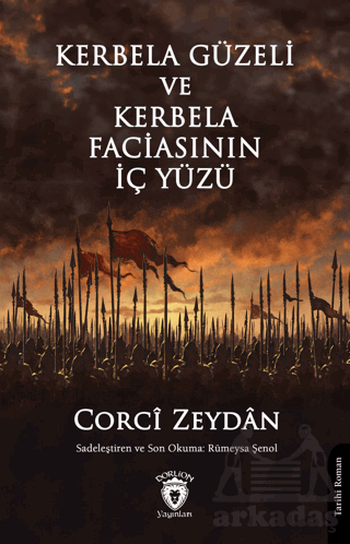 Kerbela Güzeli Ve Kerbela Faciasının İç Yüzü