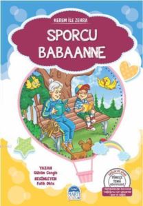 Kerem İle Zehra - Sporcu Babaanne; Türkçe Tema Hikâyeleri Seti