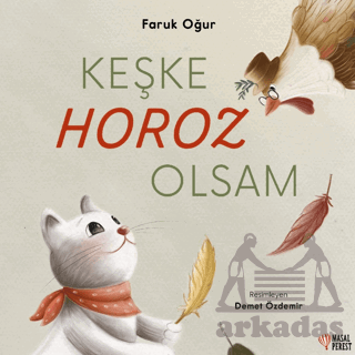 Keşke Horoz Olsam