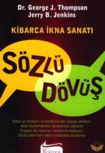 Kibarca İkna Sanatı - Sözlü Dövüş