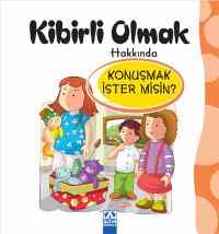 Kibirli Olmak Hakkında Konuşmak İster misin?