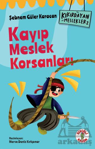 Kıkırdayan Meslekler 2 – Kayıp Meslek Korsanları