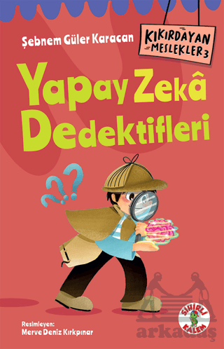 Kıkırdayan Meslekler 3 – Yapay Zeka Dedektifleri