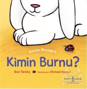 Kim Bunlar? - Kimin Burnu?