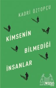 Kimsenin Bilmediği İnsanlar