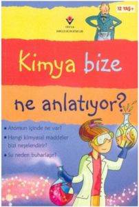 Kimya Bize Ne Anlatıyor