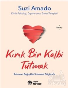 Kırık Bir Kalbi Tutmak