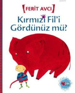 Kırmızı Fili Gördünüz mü?; Birlikte Okuyalım Serisi