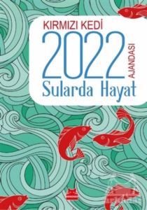 Kırmızı Kedi 2022 Ajandası - Sularda Hayat