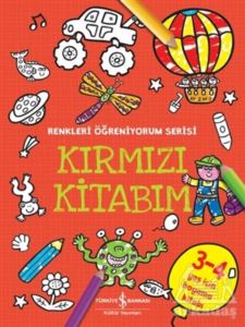 Kırmızı Kitabım - Renkleri Öğreniyorum Serisi