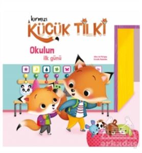 Kırmızı Küçük Tilki - Okulun İlk Günü