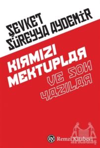 Kırmızı Mektuplar Ve Son Yazılar