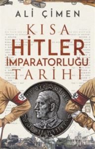 Kısa Hitler İmparatorluğu Tarihi