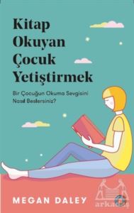 Kitap Okuyan Çocuk Yetiştirmek