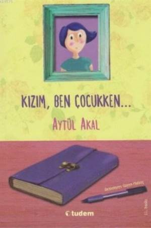 Kızım Ben Çocukken