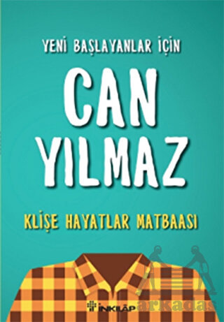 Klişe Hayatlar Matbaası; Yeni Başlayanlar İçin