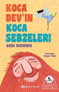 Koca Dev’İn Koca Sebzeleri