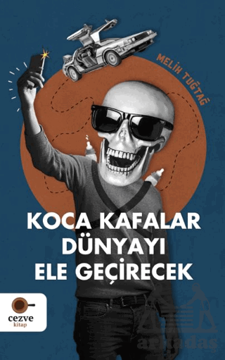 Koca Kafalar Dünyayı Ele Geçirecek