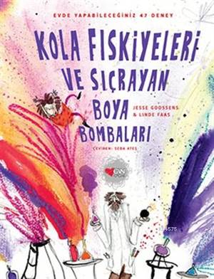 Kola Fıskiyeleri Ve Sıçrayan Boya Bombaları