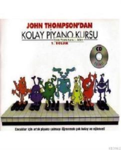 Kolay Piyano Kursu - 1. Bölüm