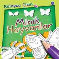 Kolayca Çizin - Minik Hayvanlar