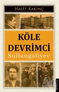 Köle Devrimci Sultangaliyev