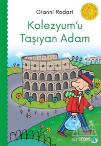 Kolezyum'u Taşıyan Adam