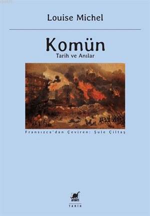 Komün; Tarih ve Anılar