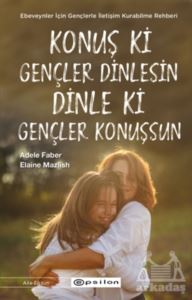 Konuş Ki Gençler Dinlesin Dinle Ki Gençler Konuşsun