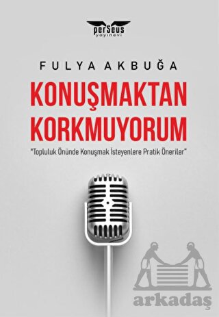 Konuşmaktan Korkmuyorum