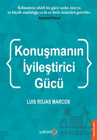 Konuşmanın İyileştirci Gücü