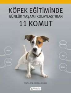 Köpek Eğitiminde Günlük Yaşamı Kolaylaştıran 11 Komut