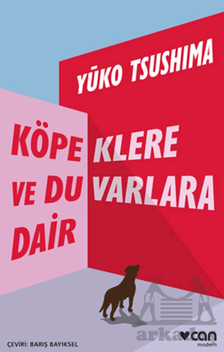 Köpeklere Ve Duvarlara Dair