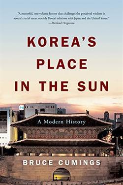 Korea's Place In The Sun: A Modern History