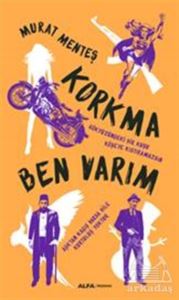 Korkma Ben Varım