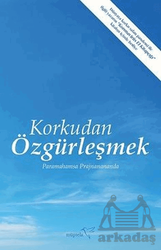 Korkudan Özgürleşmek