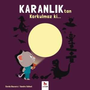 Korkulmaz Ki... Karanlık`tan