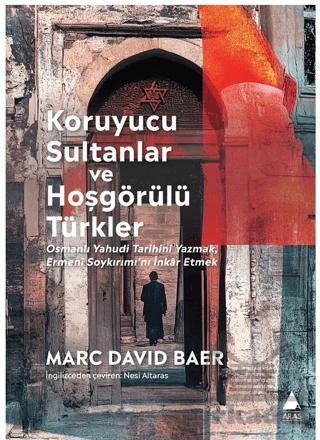 Koruyucu Sultanlar Ve Hoşgörülü Türkler