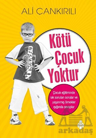 Kötü Çocuk Yoktur