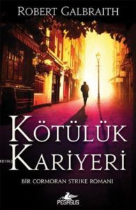 Kötülük Kariyeri - Cormoran Strike 3; Bir Cormoran Strike Romanı