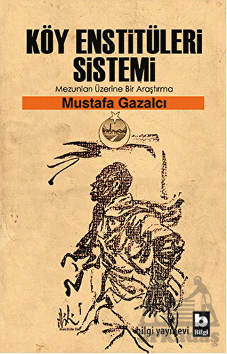 Köy Enstitüleri Sistemi; Mezunları Üzerine Bir Araştırma