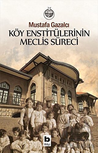 Köy Enstitülerinin Meclis Süreci