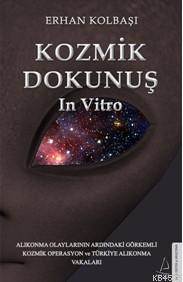 Kozmik Dokunuş In Vitro