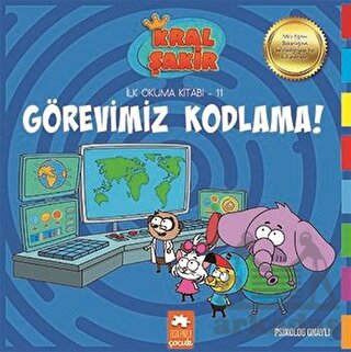 Kral Sakir İlk Okuma -11- Gorevimiz Kodlama (Ekp)