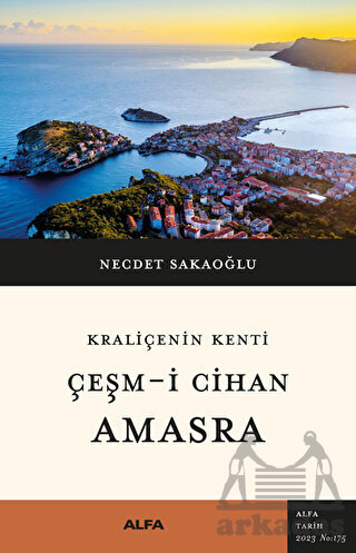 Kraliçenin Kenti - Çeşm-İ Cihan - Amasra