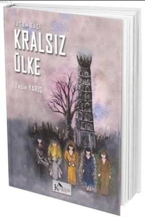 Kralsız Ülke; Yaşam Taşı