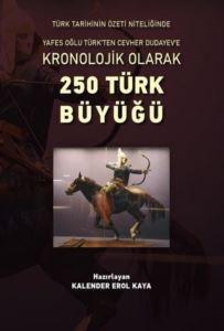 Kronolojik Olarak 250 Türk Büyüğü